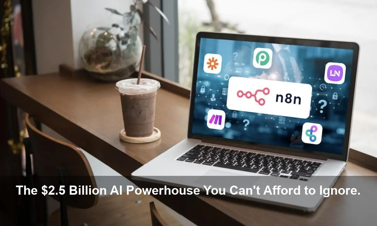 n8n Hits $2.5B Valuation After Shock $180M Funding