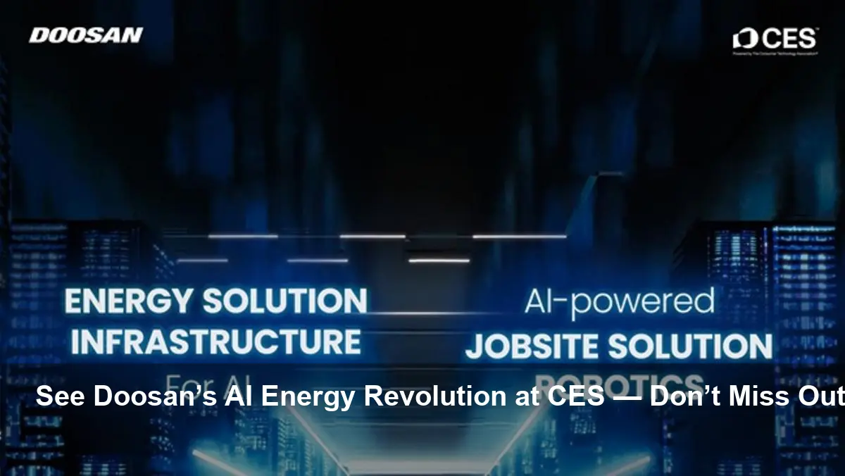 Doosan Unveils AI-Driven Energy and Robotics at CES