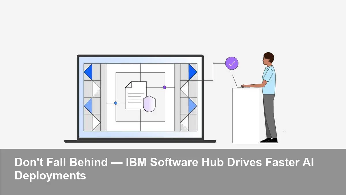 IBM Software Hub Boosts Hybrid Deployments with AI