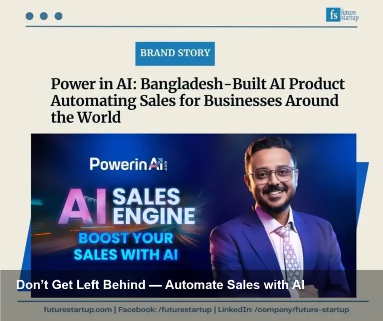 Bangladesh AI Product Automates Sales Worldwide Now