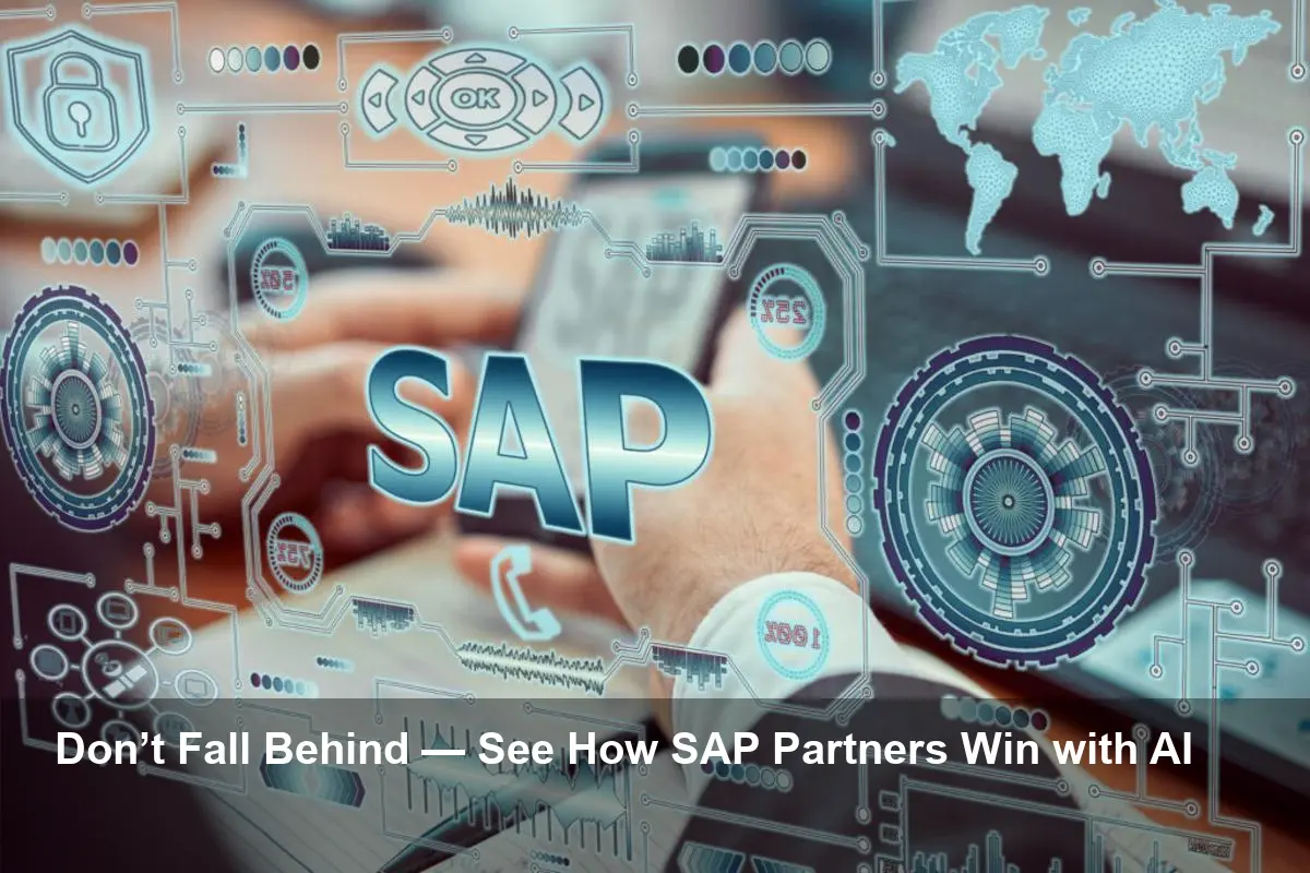 SAP Partners Turn Embedded AI into Real ERP Wins Now