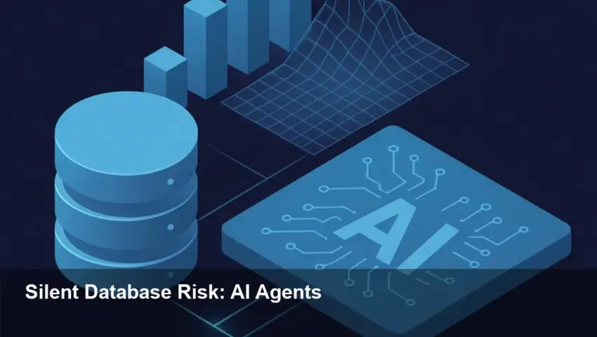 Why AI Agents Pose a Silent Risk to Databases — Act Now