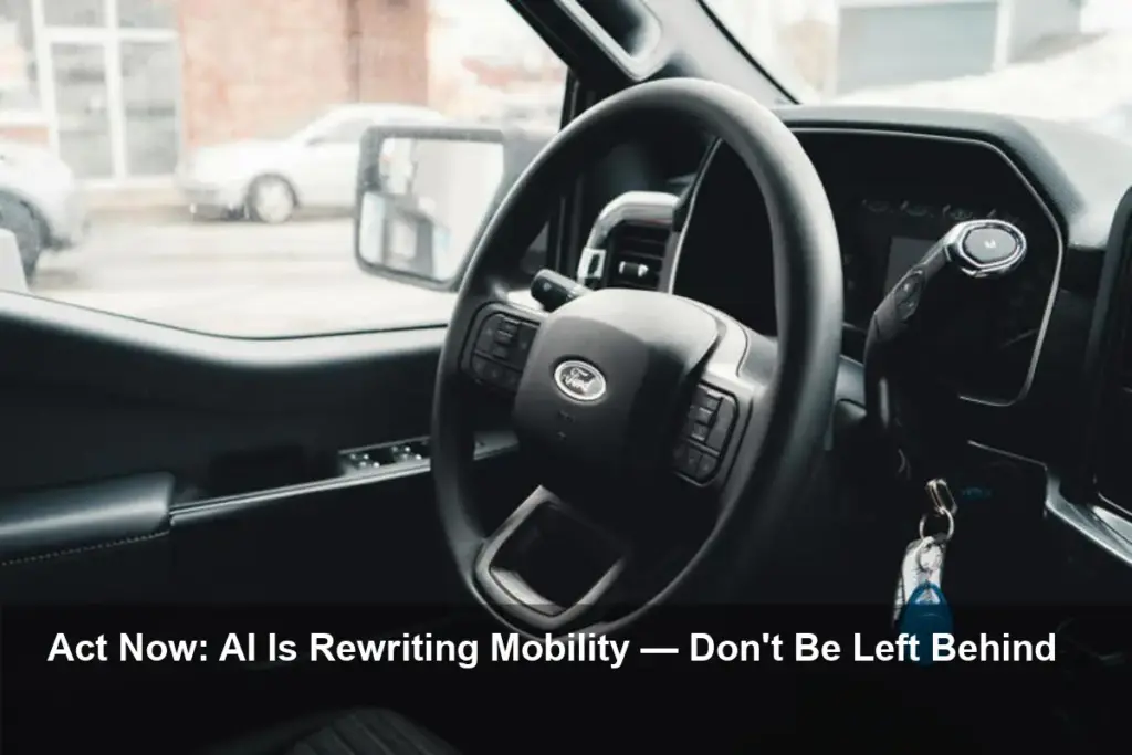 AI Automation Transforms Mobility — Act Now or Fall Behind