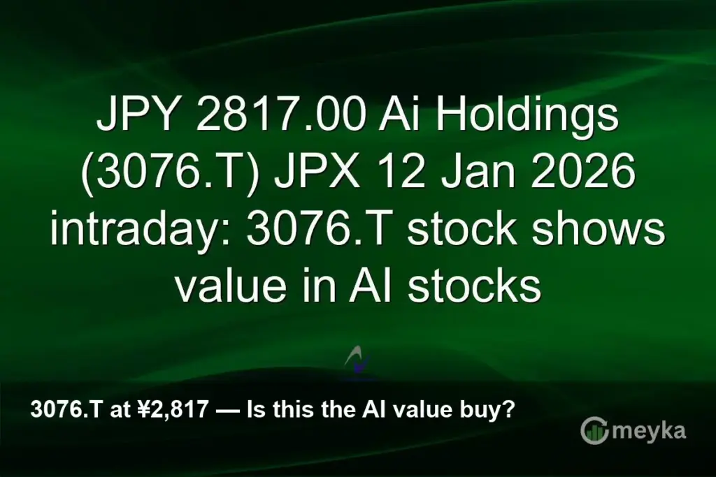 Ai Holdings (3076.T) ¥2,817 — JPX Intraday Value Alert