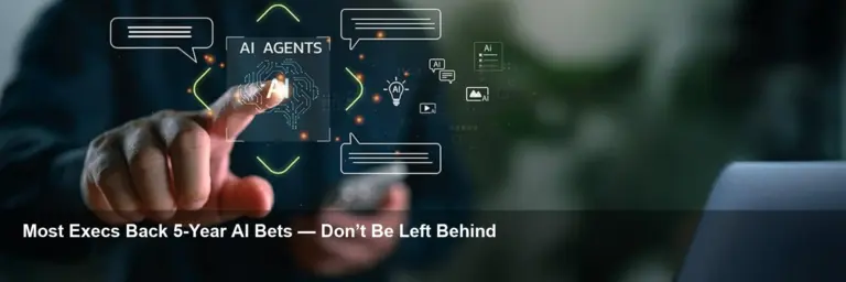 Execs Treat AI and Automation as 5-Year Strategic Bets