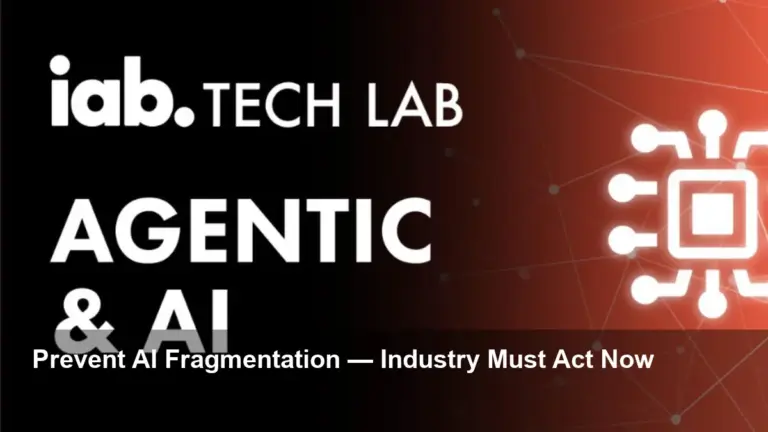 IAB Tech Lab Roadmap to Stop Agentic AI Fragmentation