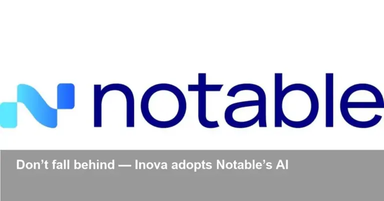 Inova and Notable Launch System-Wide AI Transformation