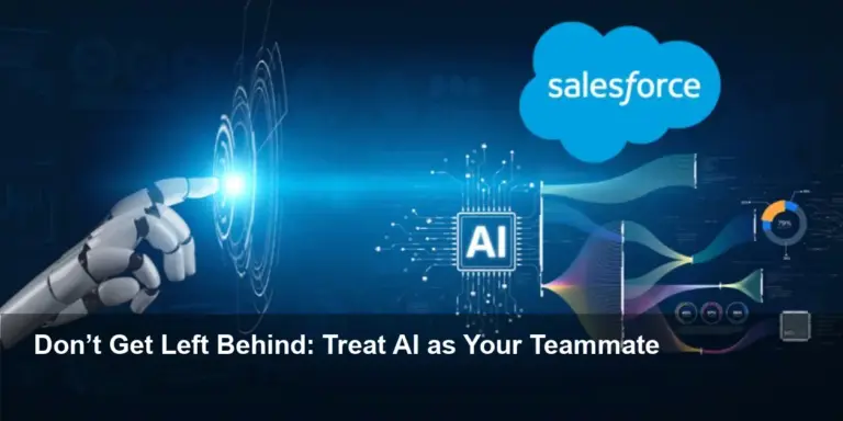 Salesforce Playbook: AI as Teammate, Not Tool — Act Now