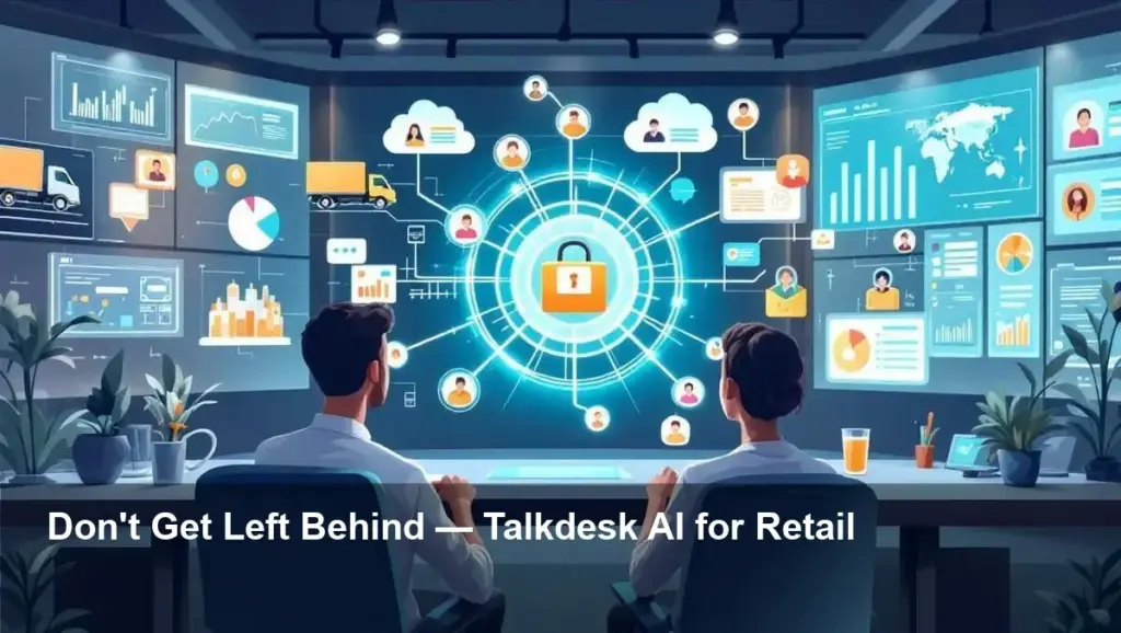 Talkdesk Launches AI Tools for Retail — Don't Miss Out