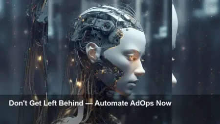 TeqMate AI Automates AdOps — Don’t Get Left Behind