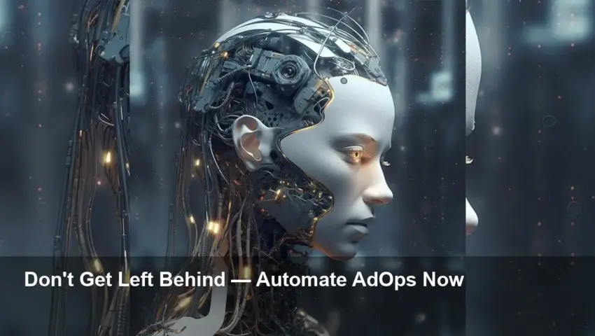TeqMate AI Automates AdOps — Don't Get Left Behind