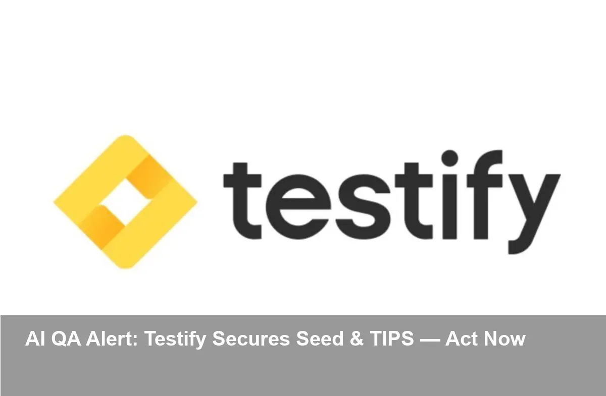 Testify Wins $69K Seed and TIPS Nod to Scale AI QA