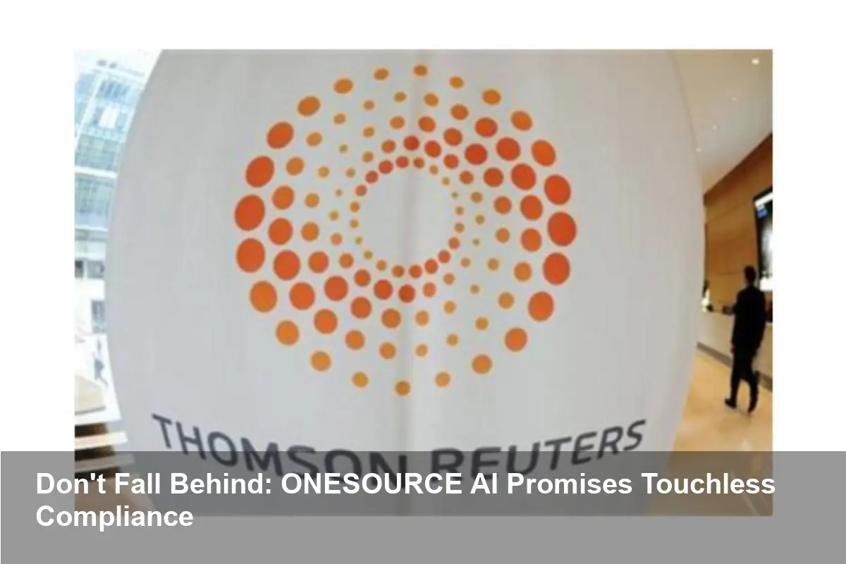 Thomson Reuters Unveils ONESOURCE Sales & Use Tax AI