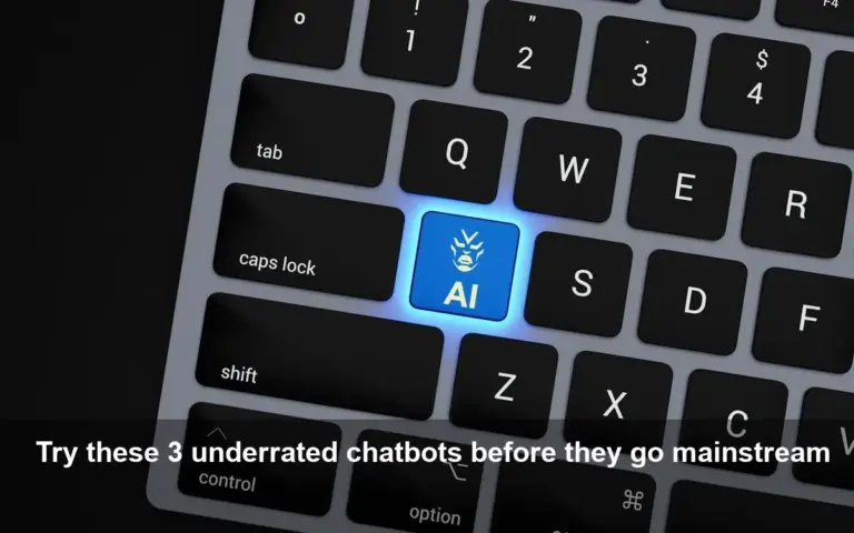3 Underrated Chatbots to Try in 2026 — Don't Miss Out