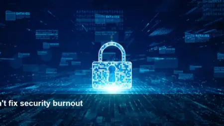 Why AI hasn’t eased cybersecurity burnout — 44% manual