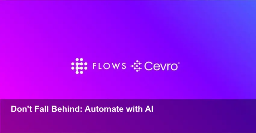 Cevro partners with Flows to cut manual support work