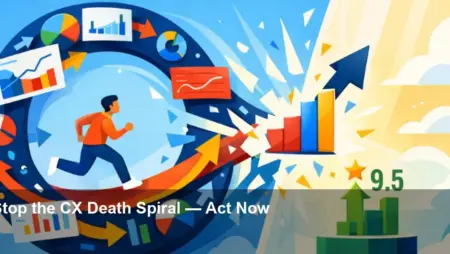 Escape the CX Death Spiral: Track These Metrics