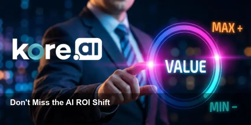 Kore.ai: Agent-first AI shows clear path to ROI, scale
