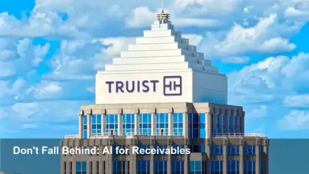 Truist’s New AI Platform Aims to Automate Receivables